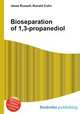 Bioseparation of 1,3-propanediol, Jesse Russell,Ronald Cohn 