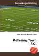 Kettering Town F.C., Jesse Russell,Ronald Cohn 