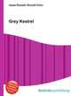 Grey Kestrel, Jesse Russell,Ronald Cohn 