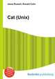 Cat (Unix), Jesse Russell,Ronald Cohn 