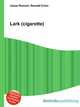 Lark (cigarette), Jesse Russell,Ronald Cohn 