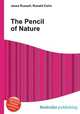 The Pencil of Nature, Jesse Russell,Ronald Cohn 