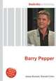 Barry Pepper, Jesse Russell,Ronald Cohn 