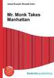 Mr. Monk Takes Manhattan, Jesse Russell,Ronald Cohn 