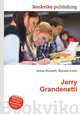 Jerry Grandenetti, Jesse Russell,Ronald Cohn 