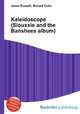 Kaleidoscope (Siouxsie and the Banshees album), Jesse Russell,Ronald Cohn 