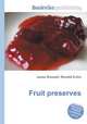 Fruit preserves, Jesse Russell,Ronald Cohn 