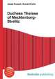 Duchess Therese of Mecklenburg-Strelitz, Jesse Russell,Ronald Cohn 