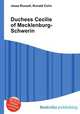 Duchess Cecilie of Mecklenburg-Schwerin, Jesse Russell,Ronald Cohn 