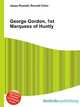 George Gordon, 1st Marquess of Huntly, Jesse Russell,Ronald Cohn 