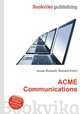 ACME Communications, Jesse Russell,Ronald Cohn 