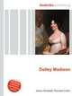 Dolley Madison, Jesse Russell,Ronald Cohn 