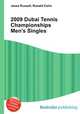 2009 Dubai Tennis Championships Men`s Singles, Jesse Russell,Ronald Cohn 