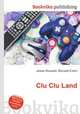 Clu Clu Land, Jesse Russell,Ronald Cohn 