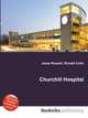 Churchill Hospital, Jesse Russell,Ronald Cohn 