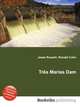 Tres Marias Dam, Jesse Russell,Ronald Cohn 