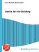 Manila Jai Alai Building, Jesse Russell,Ronald Cohn 