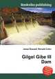 Gilgel Gibe III Dam, Jesse Russell,Ronald Cohn 