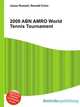 2009 ABN AMRO World Tennis Tournament, Jesse Russell,Ronald Cohn 