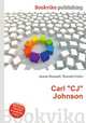 Carl "CJ" Johnson, Jesse Russell,Ronald Cohn 