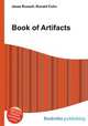 Book of Artifacts, Jesse Russell,Ronald Cohn 