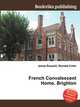 French Convalescent Home, Brighton, Jesse Russell,Ronald Cohn 