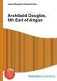 Archibald Douglas, 5th Earl of Angus, Jesse Russell,Ronald Cohn 