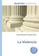 La Violencia, Jesse Russell,Ronald Cohn 
