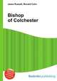 Bishop of Colchester, Jesse Russell,Ronald Cohn 