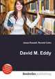 David M. Eddy, Jesse Russell,Ronald Cohn 