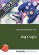 Dig Dug II, Jesse Russell,Ronald Cohn 