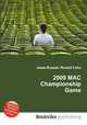 2009 MAC Championship Game, Jesse Russell,Ronald Cohn 