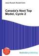 Canada`s Next Top Model, Cycle 2, Jesse Russell,Ronald Cohn 