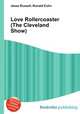 Love Rollercoaster (The Cleveland Show), Jesse Russell,Ronald Cohn 