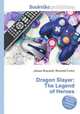 Dragon Slayer: The Legend of Heroes, Jesse Russell,Ronald Cohn 