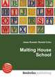 Malting House School, Jesse Russell,Ronald Cohn 