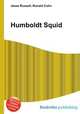 Humboldt Squid, Jesse Russell,Ronald Cohn 