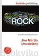 Jim Martin (musician), Jesse Russell,Ronald Cohn 