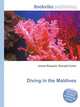 Diving in the Maldives, Jesse Russell,Ronald Cohn 