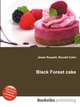 Black Forest cake, Jesse Russell,Ronald Cohn 
