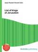 List of kings of Jerusalem, Jesse Russell,Ronald Cohn 