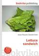 Lettuce sandwich, Jesse Russell,Ronald Cohn 