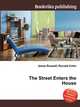 The Street Enters the House, Jesse Russell,Ronald Cohn 