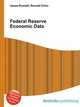 Federal Reserve Economic Data, Jesse Russell,Ronald Cohn 