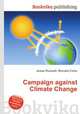 Campaign against Climate Change, Jesse Russell,Ronald Cohn 