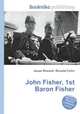 John Fisher, 1st Baron Fisher, Jesse Russell,Ronald Cohn 