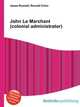 John Le Marchant (colonial administrator), Jesse Russell,Ronald Cohn 