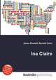Ina Claire, Jesse Russell,Ronald Cohn 