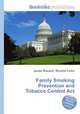 Family Smoking Prevention and Tobacco Control Act, Jesse Russell,Ronald Cohn 