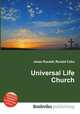 Universal Life Church, Jesse Russell,Ronald Cohn 